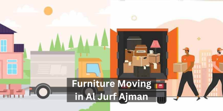 Furniture Moving in Al Jurf Ajman