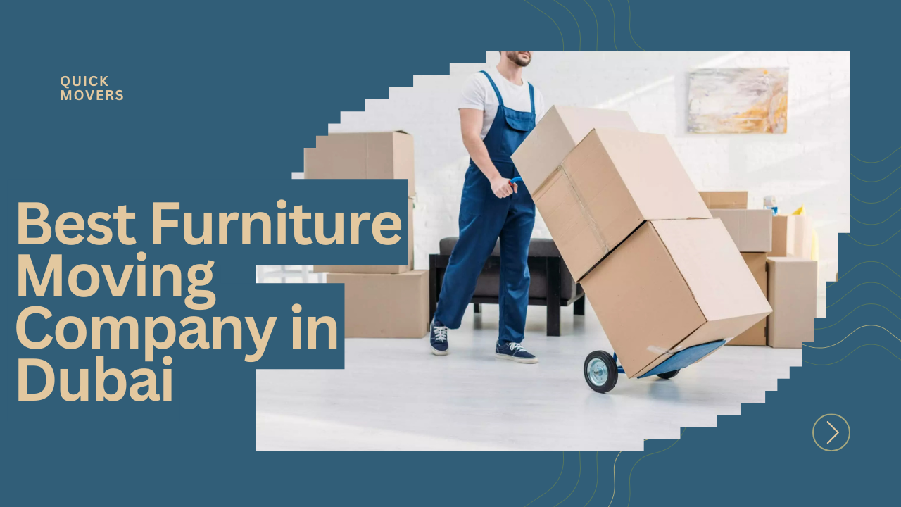 Best Furniture Moving Company in Dubai